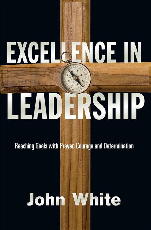 Excellence in Leadership (Paperback)