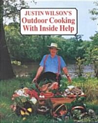 Justin Wilsons Outdoor Cooking with Ins (Hardcover, Revised)