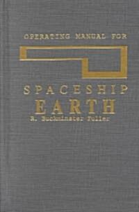 Operating Manual for Spaceship Earth (Hardcover)