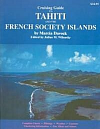 Cruising Guide to Tahiti and the French Society Islands (Paperback)