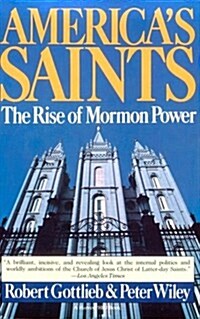 Americas Saints: Rise of Mormon Power (Paperback)