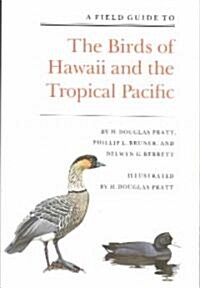 A Field Guide to the Birds of Hawaii and the Tropical Pacific (Paperback)