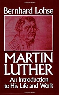 Martin Luther an Introduction to His Life and Work (Paperback)