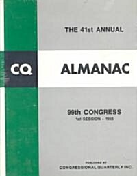 Congressional Quarterly Almanac 99th Congress 1st Session, 1985 (Hardcover)