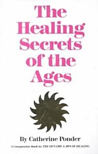 The Healing Secrets of the Ages (Paperback)