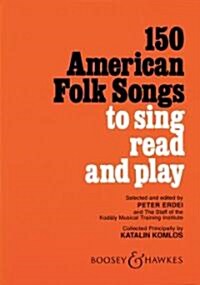 150 American Folk Songs to Sing Read and Play (Paperback)