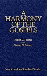 A Harmony of the Gospels: New American Standard Edition (Hardcover)