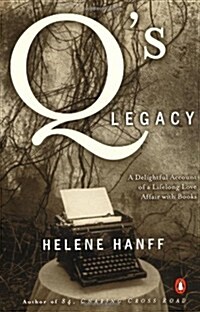 Qs Legacy: A Delightful Account of a Lifelong Love Affair with Books (Paperback)