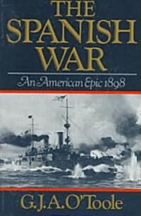 Spanish War: An American Epic 1898 (Paperback)