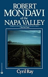 Robert Mondavi of the Napa Valley (Paperback, Warner Books)
