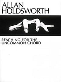 Allan Holdsworth - Reaching for the Uncommon Chord (Paperback)