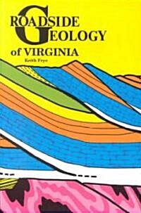 Roadside Geology of Virginia (Paperback)