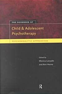 Handbook of Child and Adolescent Psychotherapy (Paperback)
