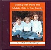 Dealing With Being the Middle Child in Your Family (Library)