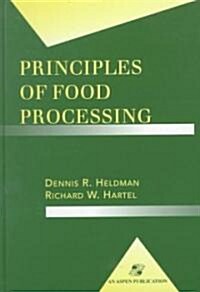 Principles of Food Processing (Hardcover)