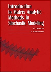Introduction to Matrix Analytic Methods in Stochastic Modeling (Paperback)