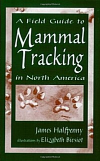 Field Guide to Mammal Tracking in North America (Paperback)