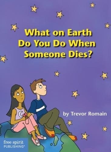 What on Earth Do You Do When Someone Dies? (Paperback)