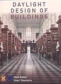 Daylight Design of Buildings : A Handbook for Architects and Engineers (Paperback)