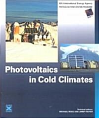 Photovoltaics in Cold Climates (Paperback)