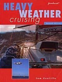 Heavy Weather Cruising: Nursing and Management (Paperback, 2nd)