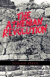 The Athenian Revolution: Essays on Ancient Greek Democracy and Political Theory (Paperback, Revised)