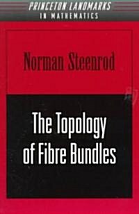 The Topology of Fibre Bundles. (Pms-14), Volume 14 (Paperback, Revised)