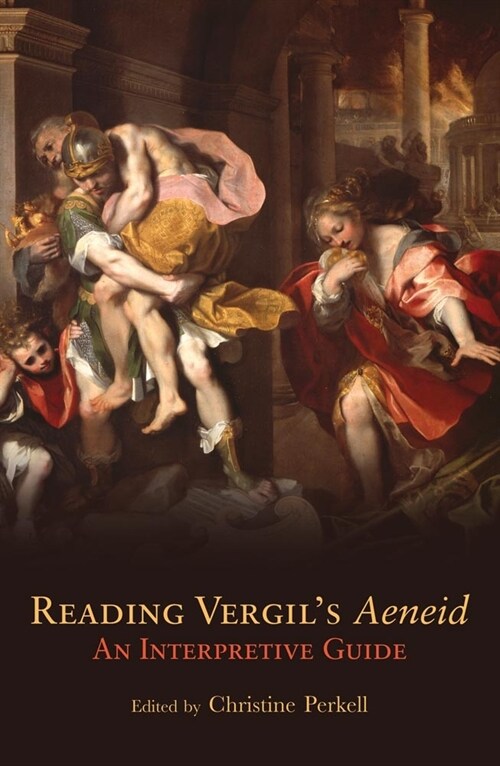 Reading Vergils Aeneid, 23: An Interpretive Guide (Paperback)