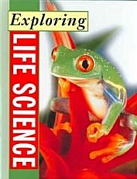 Exploring Life Science (Library Binding)
