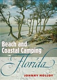Beach and Coastal Camping in Florida (Paperback)