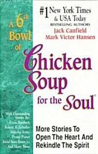 [중고] A 6th Bowl of Chicken Soup for the Soul (Paperback)
