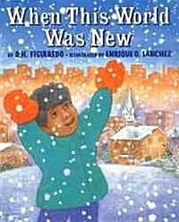 When This World Was New (Hardcover)