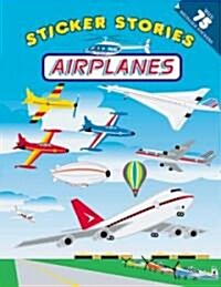 Airplanes [With 75 Reusable Stickers] (Paperback)