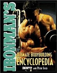 Ironmans Ultimate Bodybuilding Encyclopedia (Paperback)