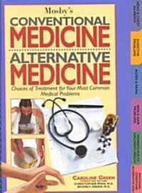Mosbys Conventional Medicine, Alternative Medicine (Paperback)