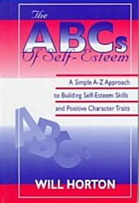 The ABCs of Self-Esteem (Hardcover)