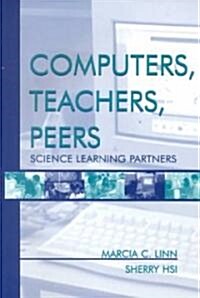 Computers, Teachers, Peers: Science Learning Partners (Paperback)