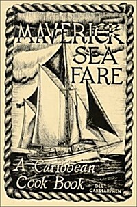 Maverick Sea Fare (Paperback, Reprint)