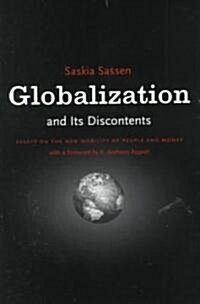 [중고] Globalization And Its Discontents : Essays on the New Mobility of People and Money (Paperback, New ed)