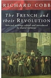 The French and Their Revolution: Selected Writings (Paperback)