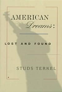 American Dreams : Lost and Found (Paperback, New ed)