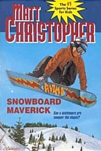 Snowboard Maverick: Can a Skateboard Pro Conquer the Slopes? (Paperback)