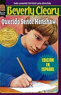 Querido Se?r Henshaw: Dear Mr. Henshaw (Spanish Edition) (Paperback)
