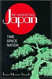 Re-inventing Japan : Nation, Culture, Identity (Paperback)