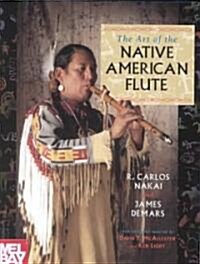 The Art of the Native American Flute (Paperback)