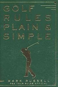 Golf Rules Plain & Simple (Paperback)