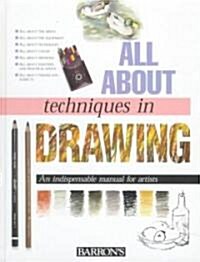 All About Techniques in Drawing (Hardcover)