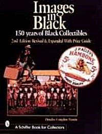 Images in Black: 150 Years of Black Collectibles (Paperback, 2, Revised)