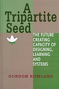 A Tripartite Seed (Hardcover)