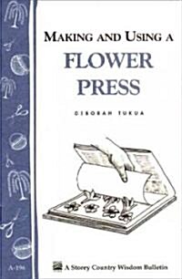Making and Using a Flower Press (Paperback)